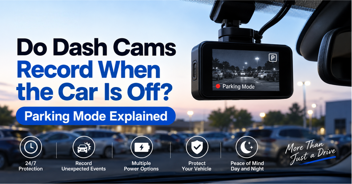 Dash cam parking mode recording while the car is off